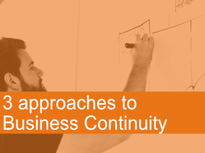 3 approaches to Business Continuity 